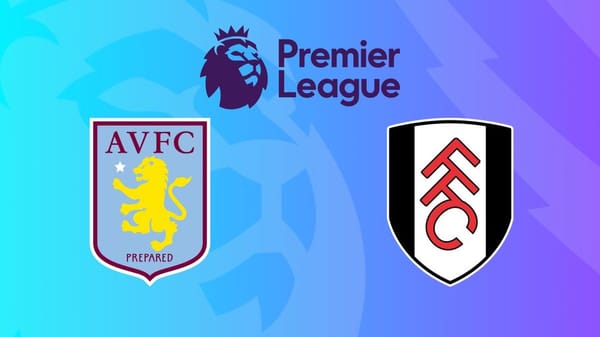 Premier League - Aston Villa - Fulham